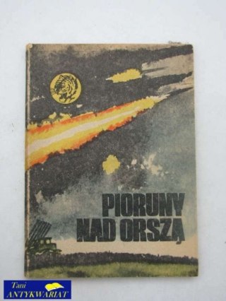 PIORUNY NAD ORSZĄ