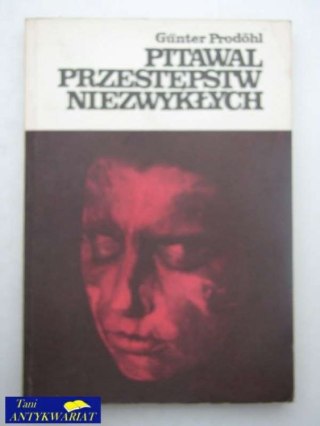PITAWAL PRZESTĘPSTW NIEZWYKŁYCH