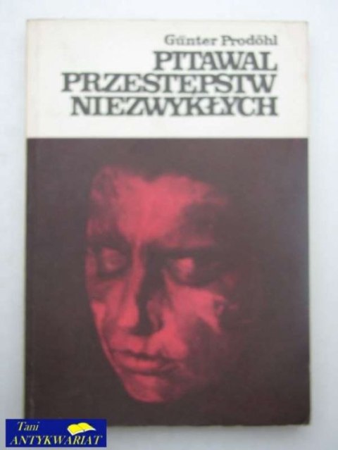 PITAWAL PRZESTĘPSTW NIEZWYKŁYCH