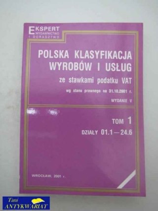POLSKA KLASYFIKACJA WYROBÓW I USŁUG TOM 1
