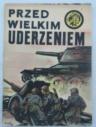 PRZED WIELKIM UDERZENIEM