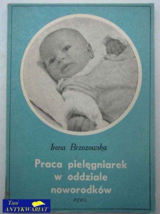 Praca PIELĘGNIAREK NA ODDZIALE NOWORODKÓW