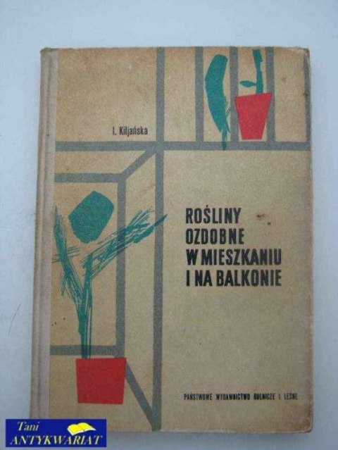 ROŚLINY OZDOBNE W MIESZKANIU I NA BALKONIE