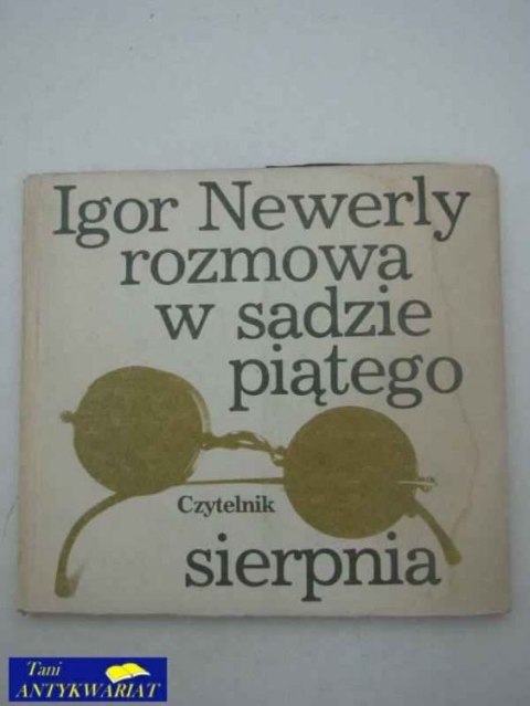 ROZMOWA W SĄDZIE PIĄTEGO SIERPNIA