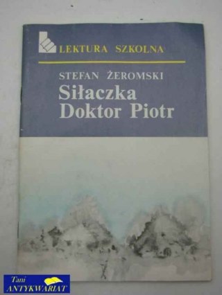 SIŁACZKA, DOKTOR PIOTR