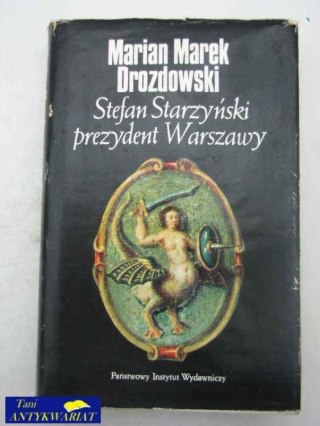 STEFAN STARZYŃSKI PREZYDENT WARSZAWY