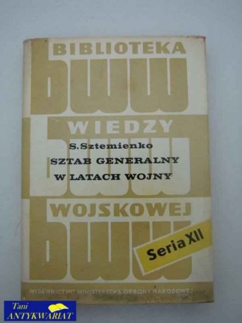 SZTAB GENERALNY W LATACH WOJNY