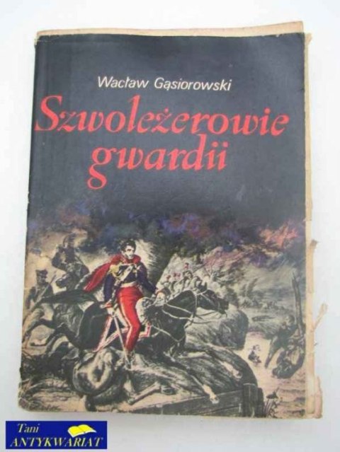 SZWOLEŻEROWIE GWARDII