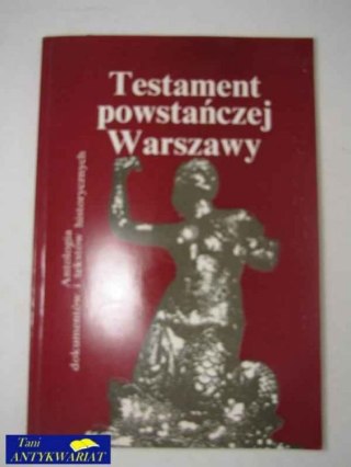 TESTAMENT POWSTAŃCZEJ WARSZAWY
