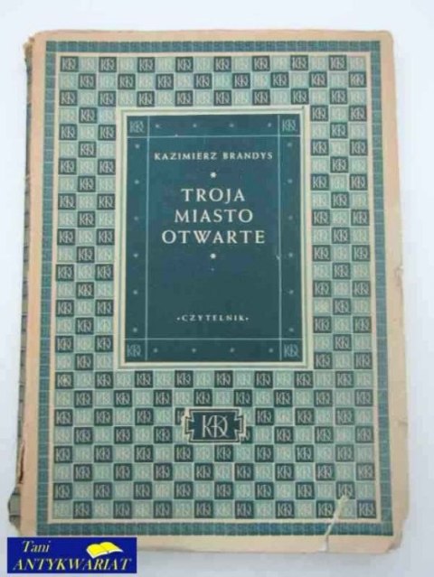 TROJA MIASTO OTWARTE