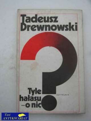 TYLE HAŁASU O NIC