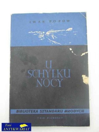 U SCHYŁKU NOCY
