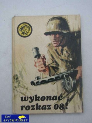 WYKONAĆ ROZKAZ 08 !
