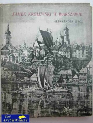 ZAMEK KRÓLEWSKI W WARSZAWIE