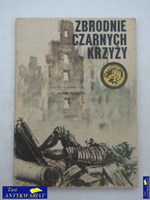 ZBRODNIE CZARNYCH KRZYŻY