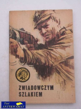 ZWIADOWCZYM SZLAKIEM