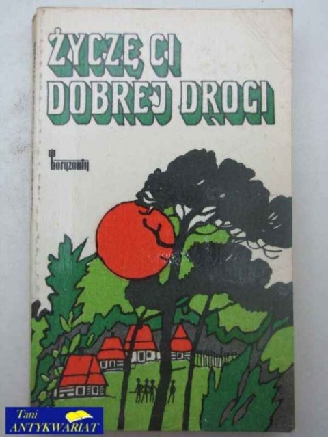 ŻYCZĘ CI DOBREJ DROGI