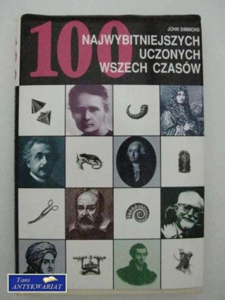 100 NAJWYBITNIEJSZYCH UCZONYCH WSZECH CZASÓW