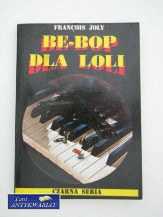 BE-BOP DLA LOLI