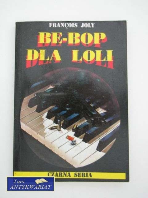 BE-BOP DLA LOLI