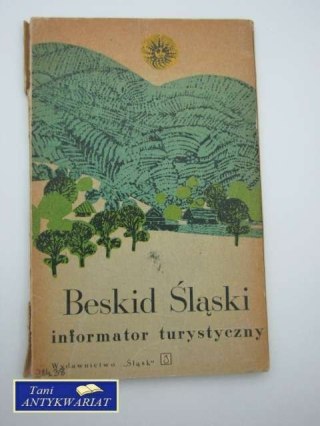 BESKID ŚLĄSKI INFORMATOR TURYSTYCZNY