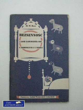 BEZSENNOŚĆ I INNE ZABURZENIA SNU U DOROSŁYCH I U DZIECI