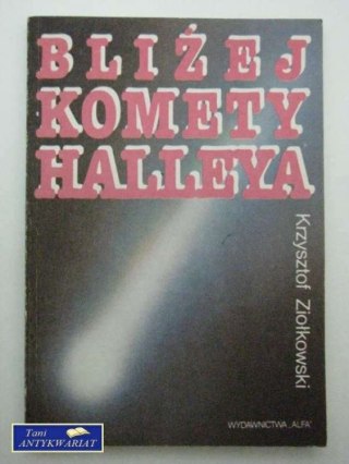 BLIŻEJ KOMETY HALEYA