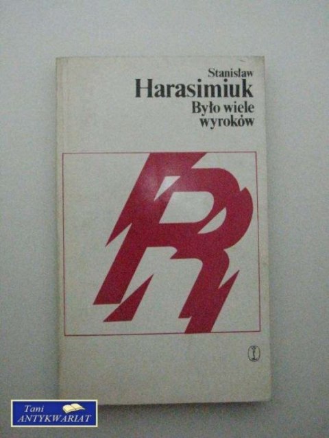 BYŁO WIELE WYROKÓW