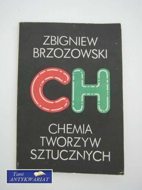 CHEMIA TWORZYW SZTUCZNYCH CHEMIA TWORZYW SZTUCZNYCH