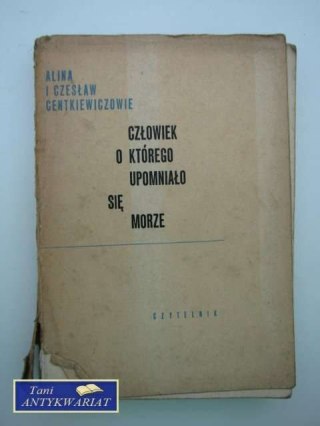 CZŁOWIEK O KTÓREGO UPOMNIAŁO SIĘ MORZE