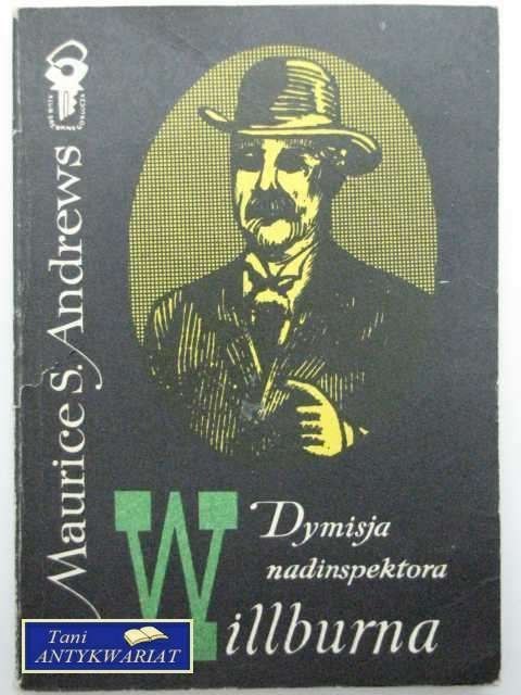 DYMISJA NADINSPEKTORA WILLBURNA DYMISJA NADINSPEKTORA WILLBURNA