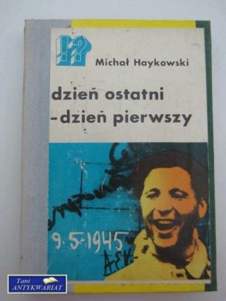 DZIEŃ OSTATNI - DZIEŃ PIERWSZY