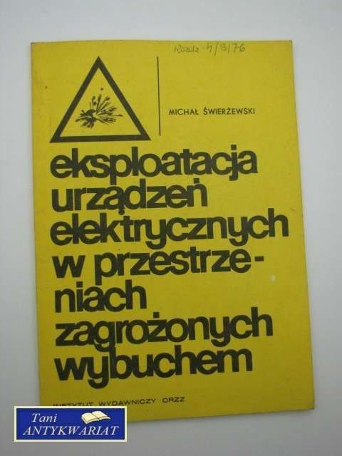 EKSPLOATACJA URZĄDZEŃ ELEKTRYCZNYCH W PRZESTRZENIACH ZA