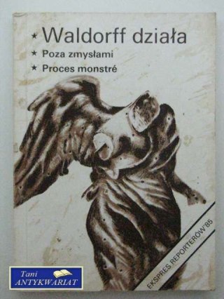 EKSPRES REPORTERÓW '85-WALDORF DZIAŁA