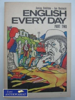ENGLISH EVERY DAY, PART TWO