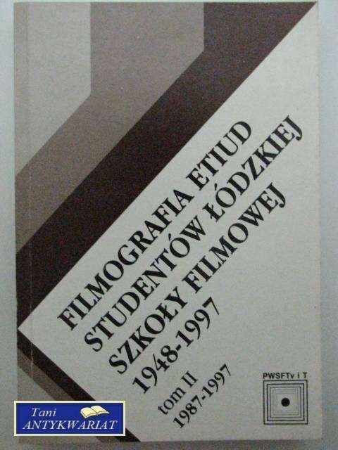 FILMOGRAFIA ETIUD STUDENTÓW ŁÓDZKIEJ SZKOŁY FILMOWEJ 2