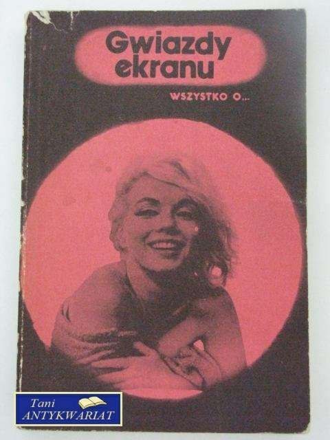 GWIAZDY EKRANU, WSZYSTKO O...