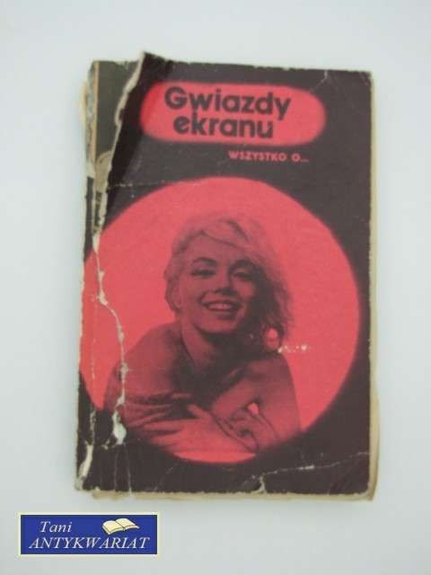 GWIAZDY EKRANU WSZYSTKO O...