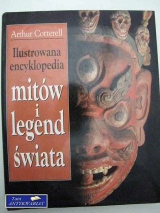 ILUSTROWANA ENCYKLOPEDIA MITÓW I LEGEND