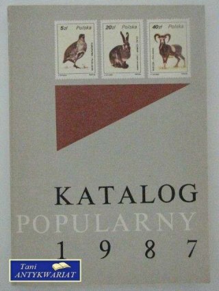 KATALOG POPULARNY ZNAKÓW POCZTOWYCH ZIEM POLSKICH 1987
