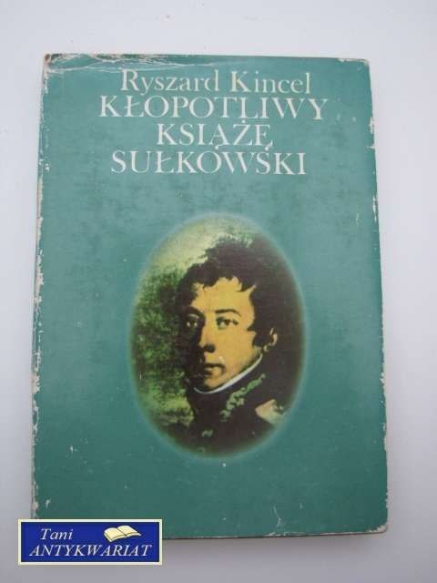 KŁOPOTLIWY KSIĄŻE SUŁKOWSKI