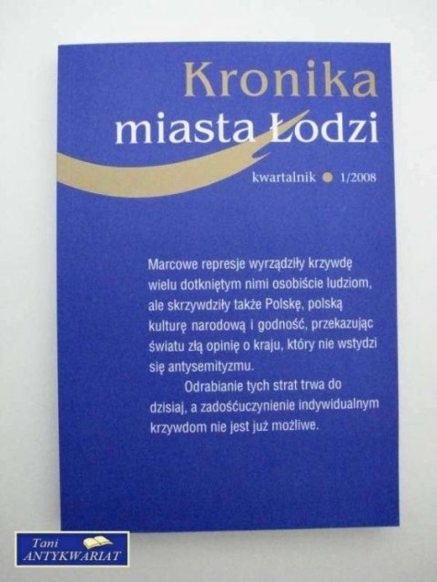 KRONIKA MIASTA ŁODZI 1/2008