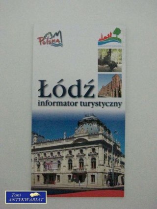 ŁÓDŹ INFORMATOR TURYSTYCZNY