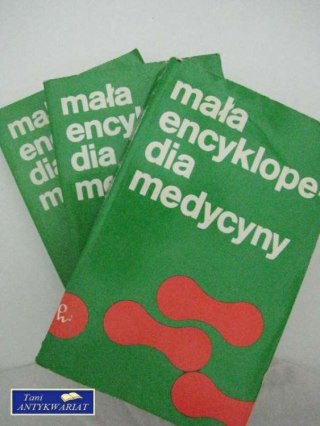 MAŁA ENCYKLOPEDIA MEDYCYNY TOM I, II, III