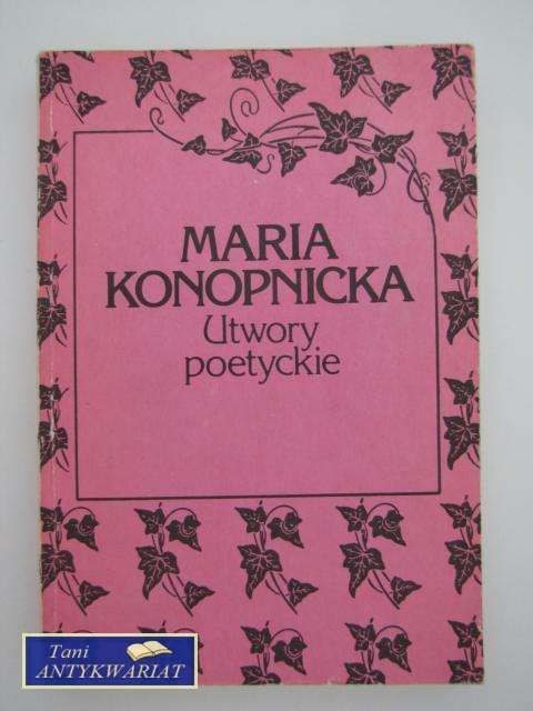 MARIA KONOPNICKA UTWORY POETYCKIE