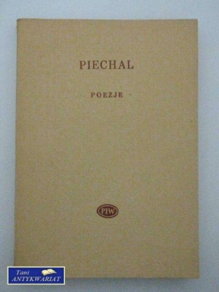 MARIAN PIECHAL - POEZJE