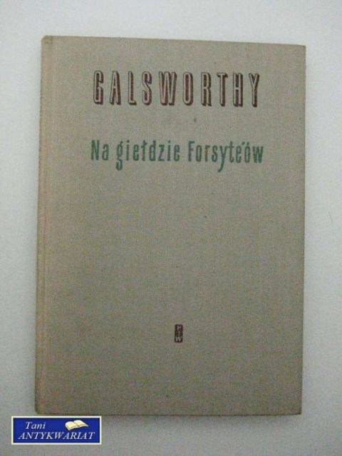 NA GIEŁDZIE FORSYTEÓW