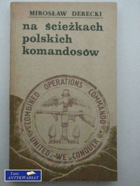 NA ŚCIEŻKACH POLSKICH KOMANDOSÓW