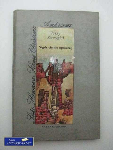 NIGDY CIĘ NIE OPUSZCZĘ