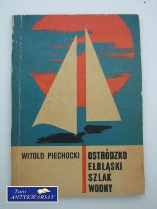 OSTRÓDZKO-ELBLĄSKI SZLAK WODNY